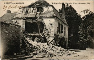 CPA Crepy-en-Valois - L'Entree du Chemin Vert - Ruines de 1918 (1032411)