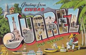 Greetings From Ciudad Juarez Old Mexico 1946