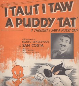 I Taut I Taw A Puddy Tat Sam Costa Vintage Sheet Music