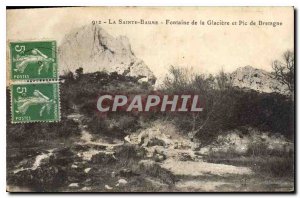 Old Postcard La Sainte Baume Fountain of Icebox and Pic de Bretagne