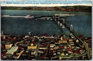 Bread Terminal Approach San Francisco Bay Bridge San Francisco Calif. Postcard
