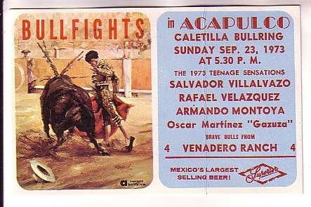 Beer Advertising, Bullfights in Acapulco, 1973, Venadero Ranch
