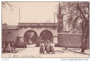 Sétif , Algeria , 00-10s : La Porte d'Alger