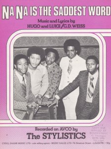 Na Na Is The Saddest Word The Stylistics 1970s Sheet Music