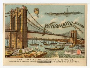 THE GREAT WILLIMANTIC BRIDGE, TRADE CARD, c1880s