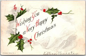 Wishing You A Very Happy Christmas, 1906 Holly & Lit Candle, Vintage Postcard
