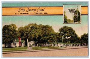 Clanton Alabama AL Postcard Ellis Tourist Court US Highway c1940 Vintage Antique