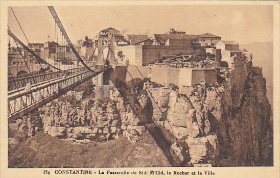 Algeria Constantine La Passerelle de Sidi M'Cid le Rocher et la Ville