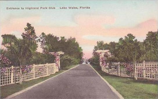 Florida Lake Wales Entrance to Highland Park Club Albertype