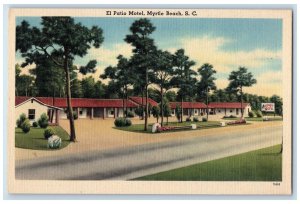 c1940's El Patio Motel Myrtle Beach SC South Carolina SC Unposted Postcard