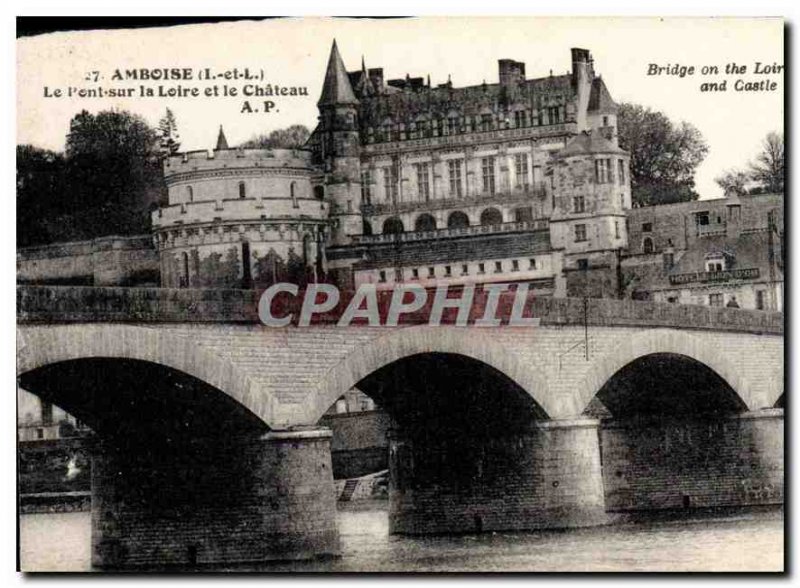 Postcard Old Bridge Amboise in the Loire and the Chateau