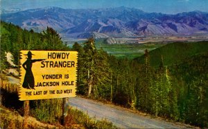 Wyoming Jackson Hole Teton Pass Howdy Stranger Welcome Sign