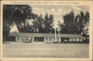 Green River UT Howland Motor Lodge US Hwys 50 & 6 Old Postcard