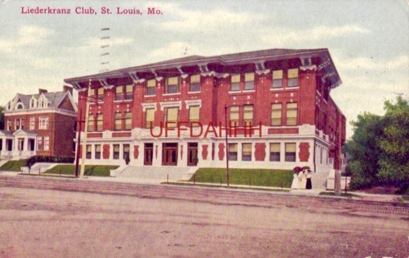 1913 LIEDERKRANZ CLUB, ST. LOUIS, MO.