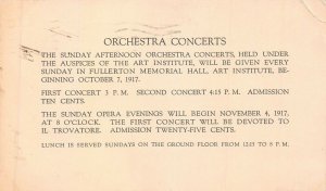 THE ART INSTITUTE OF CHICAGO-ORCHESTRA CONCERTS-FULLERTON HALL~1917 POSTCARD