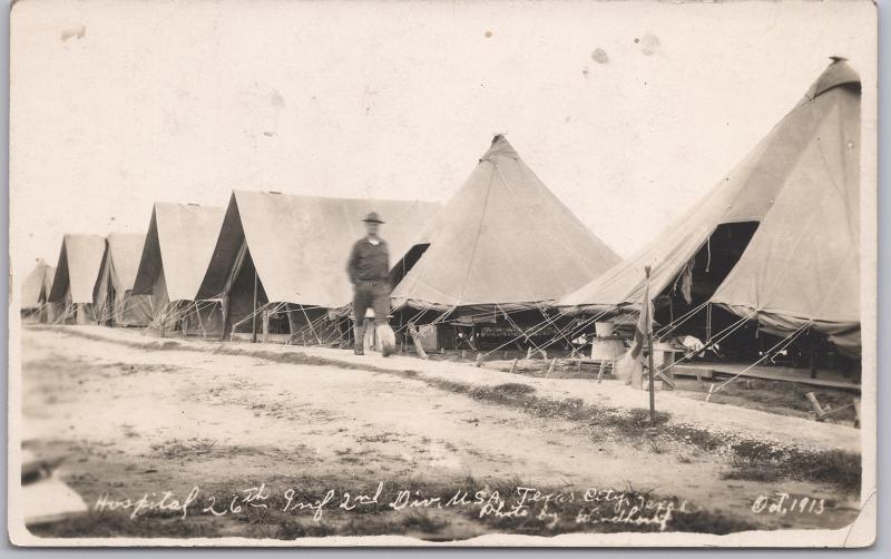 RPPC-WWI, Hospital 26th Inf. 2nd Div. Texas City, Texas, Windhorst- 10/1913