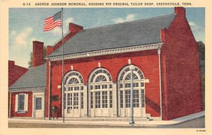 Andrew Johnson Memorial Housing His Original Old Tailor Shop Greeneville, Ten...