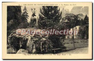 Postcard Old BAINS of the Fayet-St Gervais rock Cerf