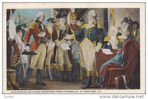 Washington declining overtures from Cornwallis, at Yorktown Virginia, 00-10s