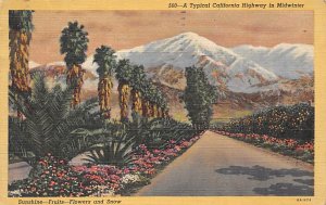 A typical California Highway in midwinter Sunshine fruits flowers and snow Mi...