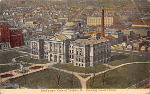 Court House  Birds Eye View Toledo, Ohio USA