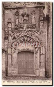 Old Postcard Provins Old portal of Ste Croix & # 39Eglise