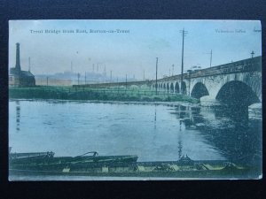 Staffordshire BURTON ON TRENT Trent Bridge c1903 Postcard by Valentine