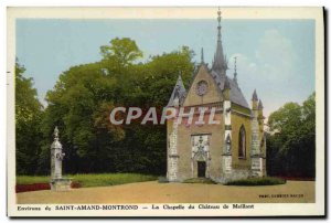 Old Postcard From Around Saint Amand Montrond La Chapelle Du Chateau De Meillant