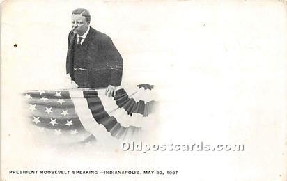 President Roosevelt Speaking Indianapolis, May 30th 1907 1907 Missing Stamp I...