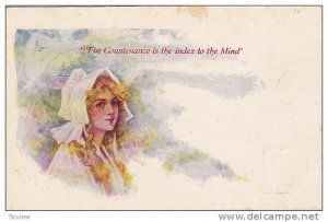The Countenance is the index to the Mind, Woman wearing bonnet, 10-20s