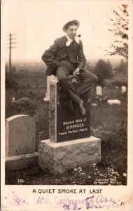 Real Photo PC Comic Quiet Smoke at Last Man Sitting on Headstone of Nagging Wife