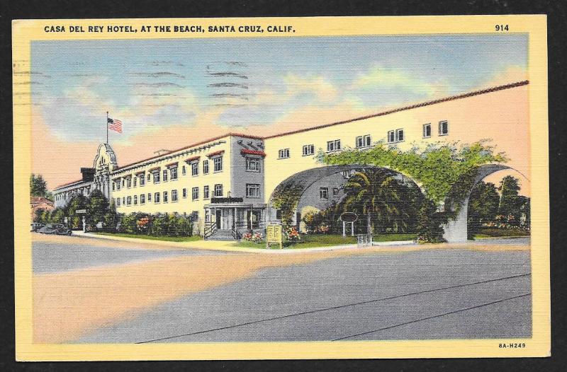 Casa Del Rey Hotel Santa Cruz California Used c1949