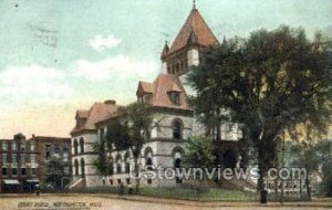 Court House - Northampton, Massachusetts MA