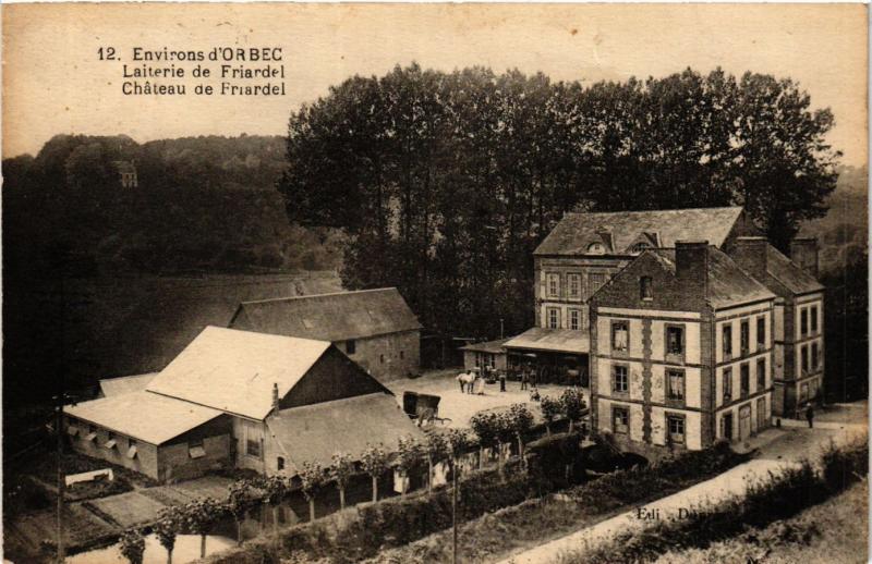 CPA Environs d'ORBEC - Laiterie de Friardel - Chateau de Friardel (383664)