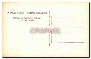 Old Postcard Chateau de Chaumont Sur Loire Old Wells