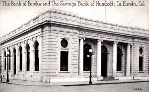 Eureka, California - The Bank of Eureka and Savings Bank of Humboldt County