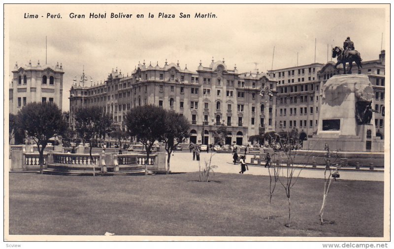 RP: Lima - Peru , Gran Hotel Bolivar en la Plaza San Martin , 30-40s