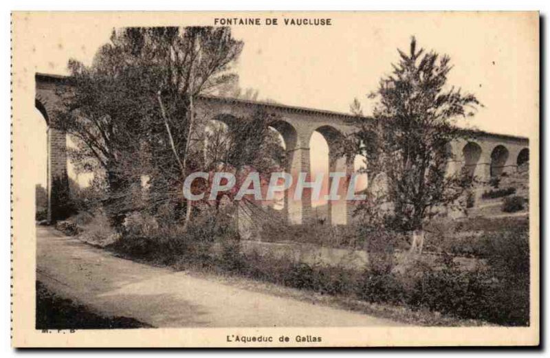 Fontaine de Vaucluse - L & # 39Aqueduc Gallas - Old Postcard