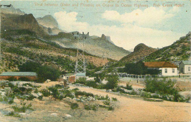 Arizona Fish Creek Hotel Highway Globe Phoenix 1913 Postcard hand colored 5725