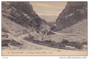 El Kantara , Biskra Province, Algeria, 00-10s; Les Gorges et Route de Biskra