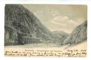 Switzerland - Andermatt. War Barrack & Urnerloch ca 1904