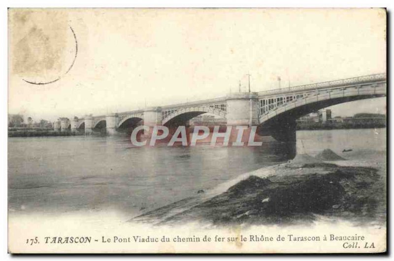 Old Postcard Tarascon The railway viaduct bridge over the Rhone from Beaucair...