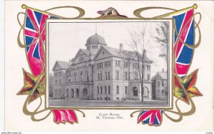 ST. THOMAS , Ontario , Canada , 00-10s ; Court House