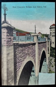 Vintage Postcard 1907-1915 New Concrete Bridge, Los Gatos, California (CA)