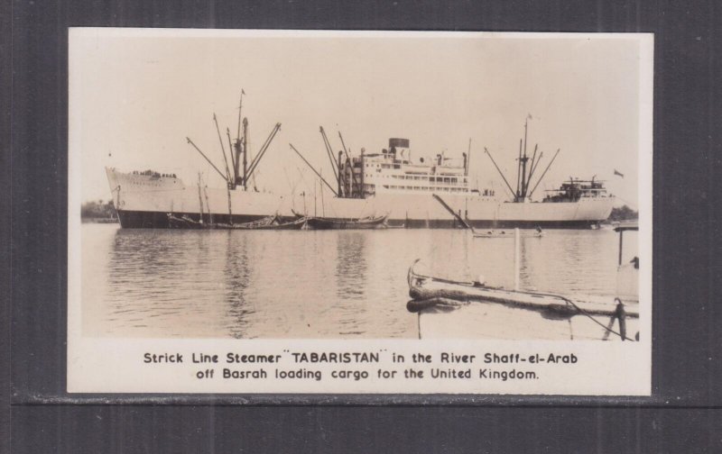  MV TABARISTAN  STRICK LINE in RIVER SHAFF-EL-ARAB, BASRAH, IRAQ, c1948 ppc.. 