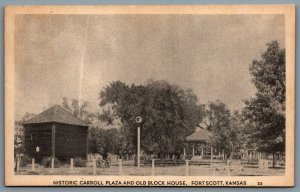 Postcard Fort Scott Kansas c1920s Historic Carroll Plaza and Old Block House