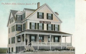 HAMPTON BEACH , New Hampshire, 1908 ; Pelham Hotel