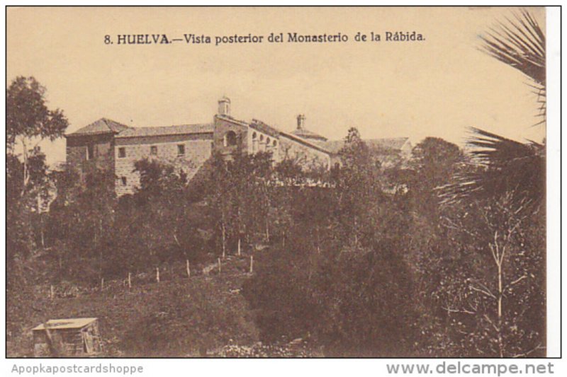 Spain Huelva Vista Posterior del Monasterio de la Rabida