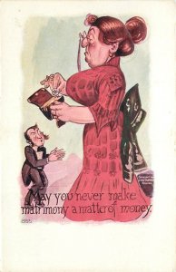 1907 Postcard Large Woman gives Coin to Little Man, Matrimony, a Matter of Money
