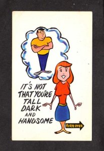 Your Not Tall Dark and Handsome Humor Comic Postcard